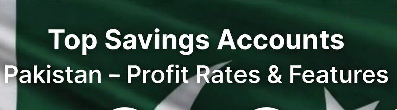top saving accounts in paskitan (2) Best savings accounts in Pakistan comparison with profit rates and banking features.
