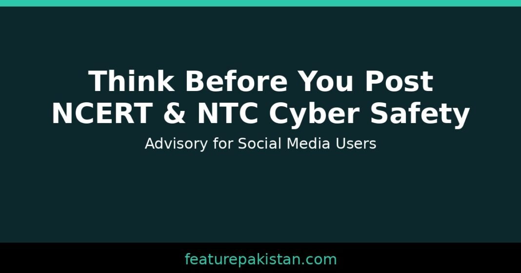 NCERT and NTC Warn Pakistanis Against Sharing Family Photos and Live Locations Online