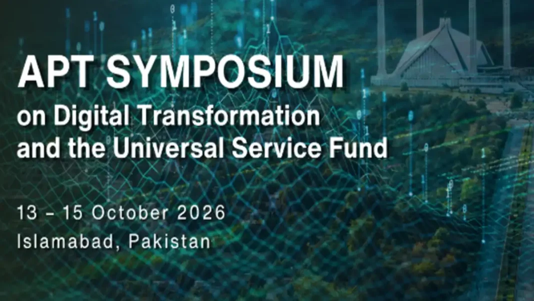 APT symposium in Islamabad backs gigabit roadmap for universal service funds APT Symposium on Digital Transformation and the Universal Service Fund, Islamabad