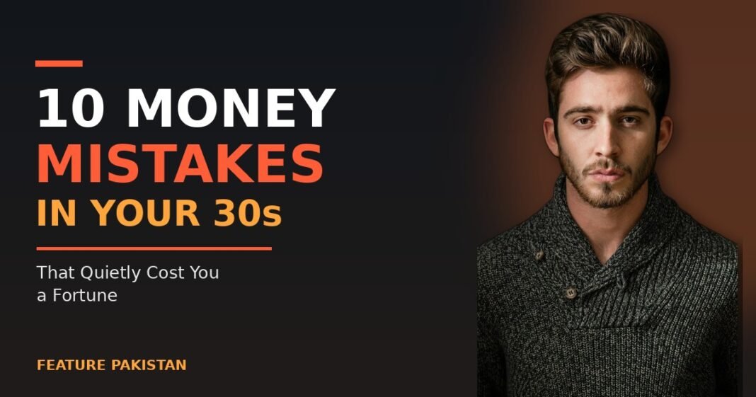 10 Money Mistakes in Your 30s That Quietly Cost You a Fortune Designed feature image about money mistakes in your 30s, showing a thoughtful man in his 30s beside the article title