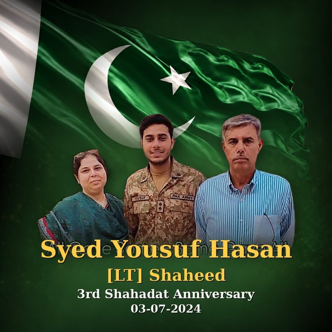 Lt Syed Yousuf Hasan Shaheed: A Young Life of Duty Lt Syed Yousuf Hasan Shaheed: A Young Life of Duty
