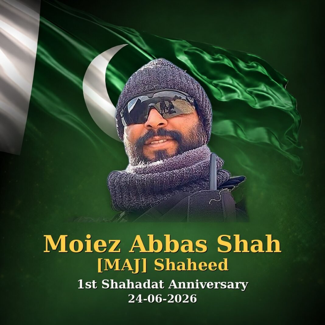 Maj Moiez Abbas Shah Shaheed: Service Before Self Maj Moiez Abbas Shah Shaheed: Service Before Self