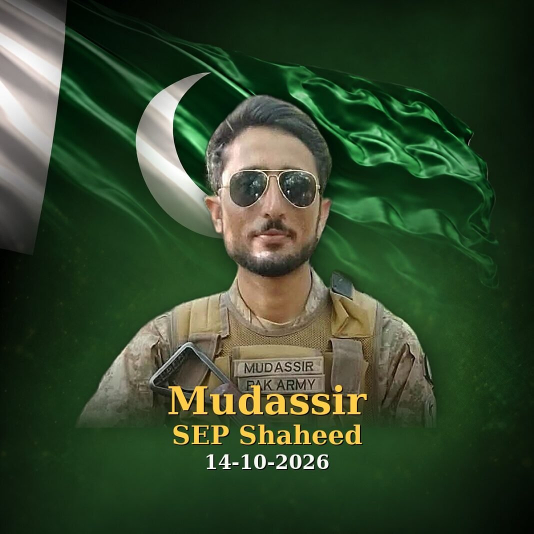 Sepoy Mudassir Shaheed: A Young Soldier’s Final Duty Sepoy Mudassir Shaheed: A Young Soldier’s Final Duty