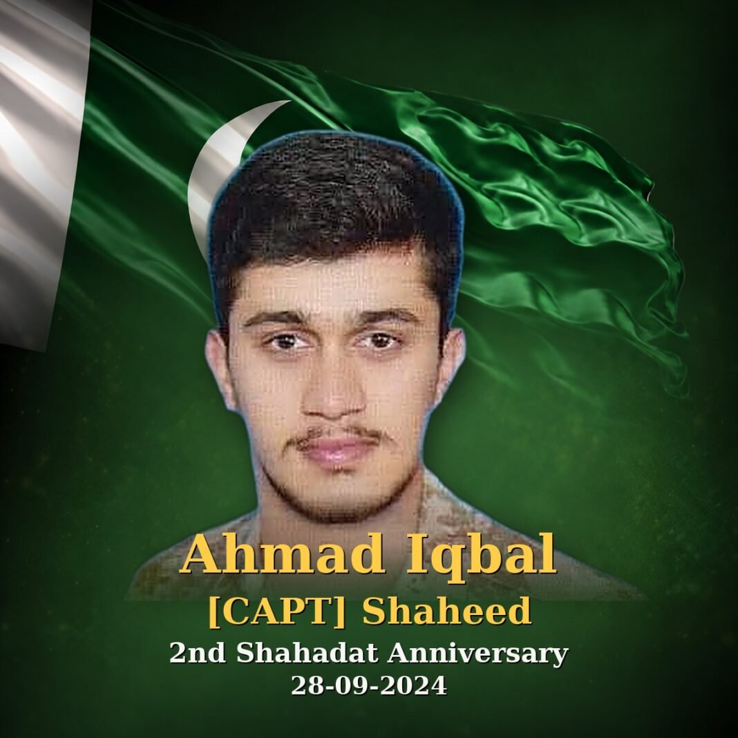 Capt Ahmad Iqbal Shaheed: Pride of the Nation Capt Ahmad Iqbal Shaheed: Pride of the Nation