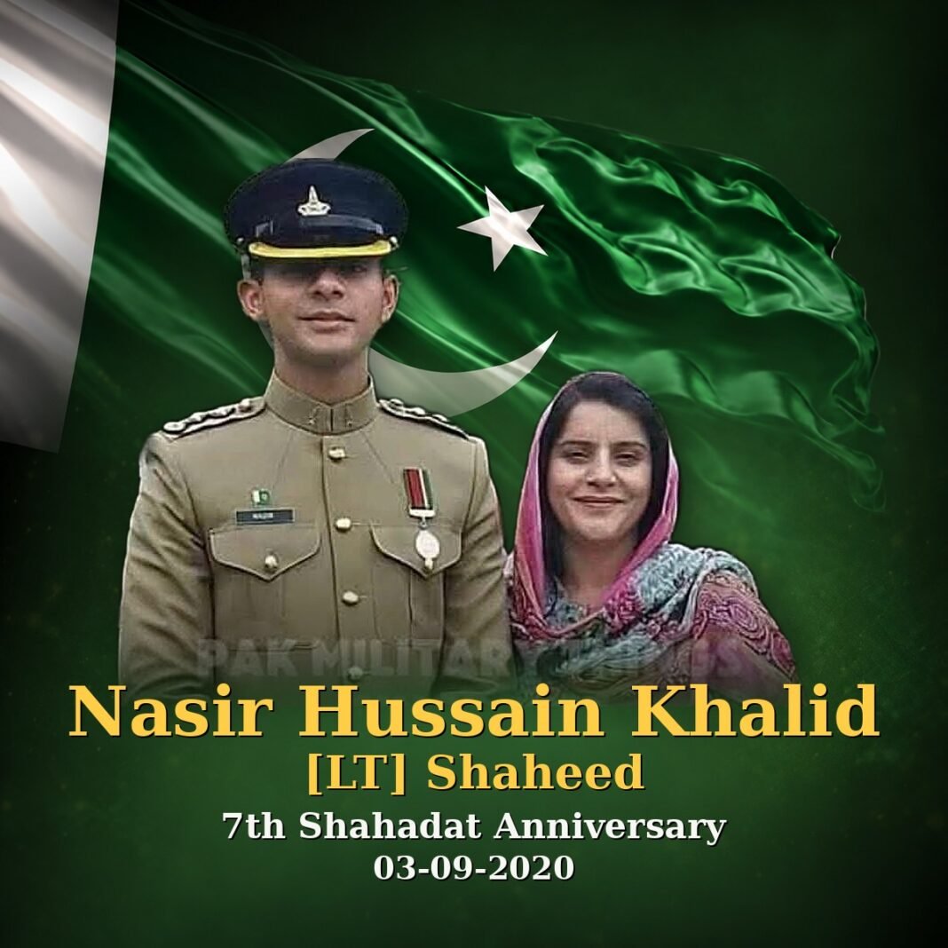 Lt Nasir Hussain Khalid Shaheed: North Waziristan Hero Lt Nasir Hussain Khalid Shaheed: North Waziristan Hero