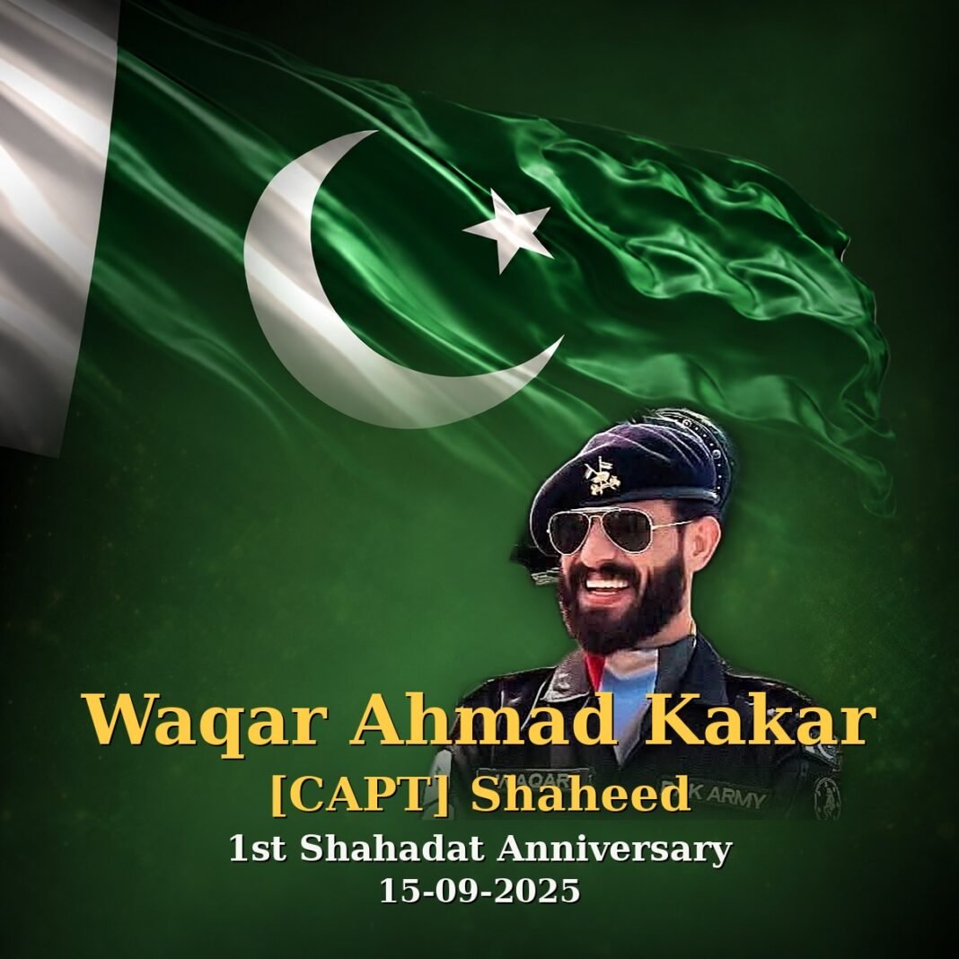 Capt Waqar Ahmad Kakar Shaheed: Son of Balochistan Capt Waqar Ahmad Kakar Shaheed: Son of Balochistan