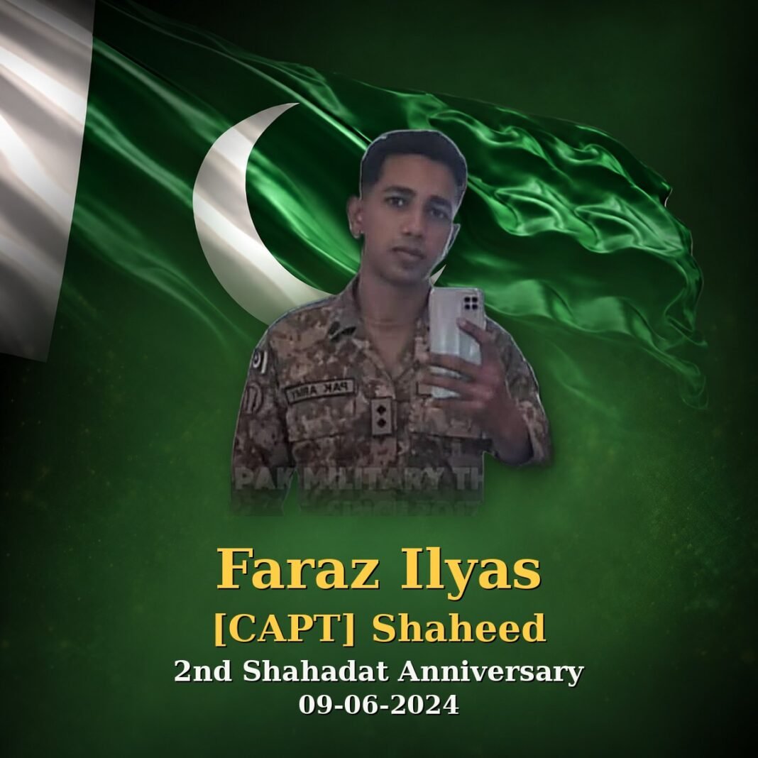 Capt Faraz Ilyas Shaheed: Brave to the Last Breath Capt Faraz Ilyas Shaheed: Brave to the Last Breath